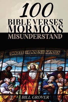 Book cover for 100 Bible Verses Mormons Misunderstand