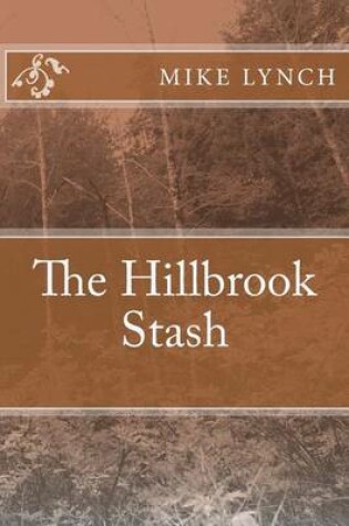 Cover of The Hillbrook Stash
