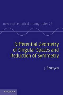 Book cover for Differential Geometry of Singular Spaces and Reduction of Symmetry