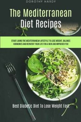 Cover of The Mediterranean Diet Recipes