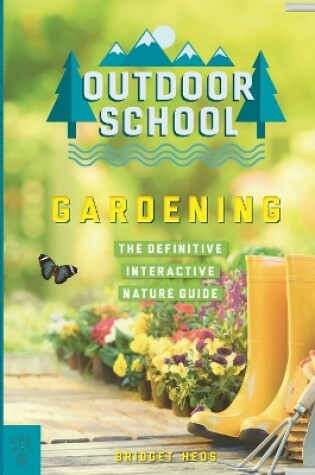 Cover of Outdoor School: Gardening