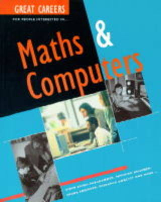 Book cover for Great Careers for People Interested in Maths and Computers