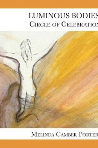 Cover of Luminous Bodies: Circles of Celebrarions