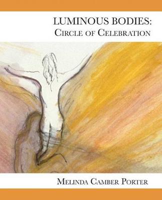 Book cover for Luminous Bodies: Circles of Celebrarions