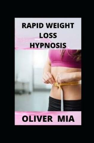 Cover of Rapid Weight Loss Hypnosis