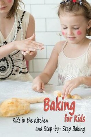 Cover of Baking for Kids