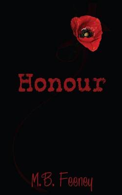 Honour by M B Feeney