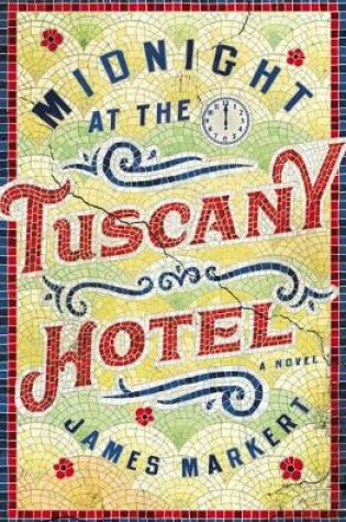 Cover of Midnight at the Tuscany Hotel