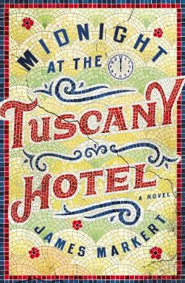 Book cover for Midnight at the Tuscany Hotel