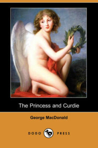 Cover of The Princess and Curdie (Dodo Press)