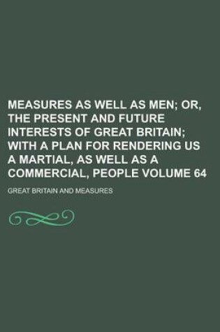 Cover of Measures as Well as Men Volume 64