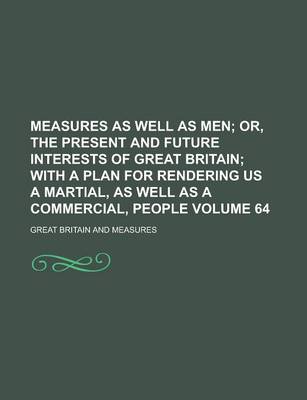 Book cover for Measures as Well as Men Volume 64