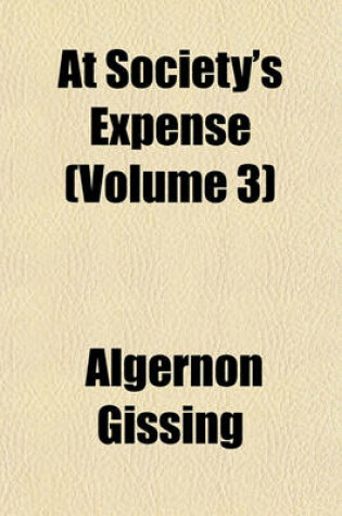 Cover of At Society's Expense (Volume 3)