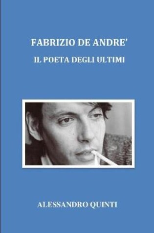 Cover of Fabrizio De Andre - Il poeta degli ultimi