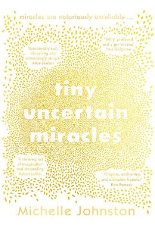 Cover of Tiny Uncertain Miracles