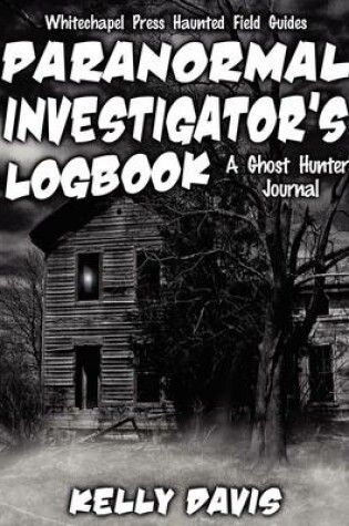 Cover of Paranormal Investigator's Logbook