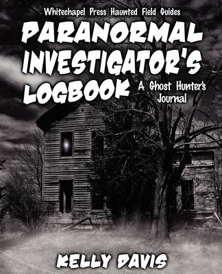 Book cover for Paranormal Investigator's Logbook