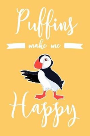 Cover of Puffins Make Me Happy