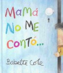 Book cover for Mama No Me Conto...