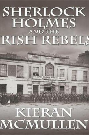 Cover of Sherlock Holmes and the Irish Rebels