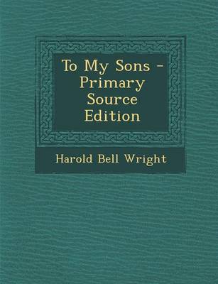 Book cover for To My Sons - Primary Source Edition