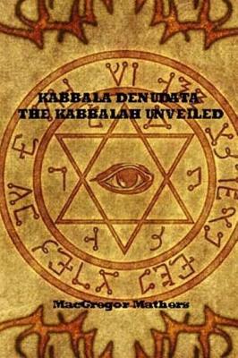 Book cover for Kabbala Denudata The Kabbalah Unveiled