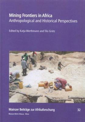 Book cover for Mining Frontiers: Anthropological and Historical Perspectives