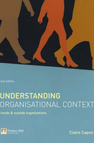 Cover of Online Course Pack: Understanding Organisational Context with OneKey BB Access Card: Capon, Understanding Organisational Context 2e