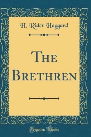 Cover of The Brethren (Classic Reprint)