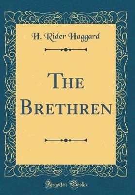 Book cover for The Brethren (Classic Reprint)