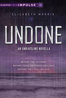 Undone by Elizabeth Norris