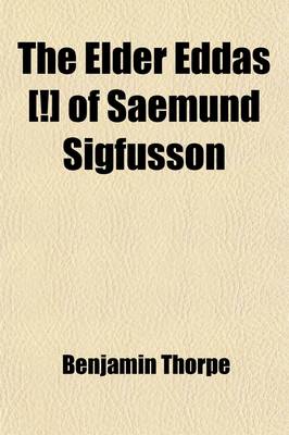 Book cover for The Elder Eddas [!] of Saemund Sigfusson Volume 4