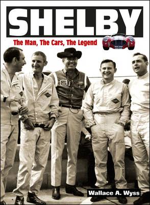 Book cover for Shelby: The Man, the Cars, the Legend