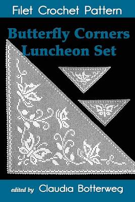 Book cover for Butterfly Corners Luncheon Set Filet Crochet Pattern