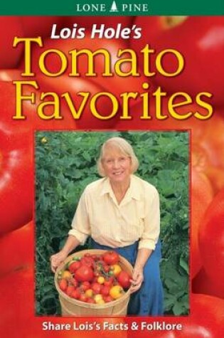 Cover of Lois Hole's Tomato Favorites