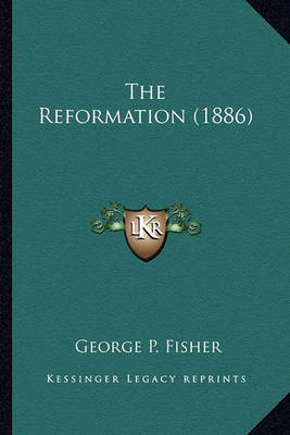 Book cover for The Reformation (1886) the Reformation (1886)