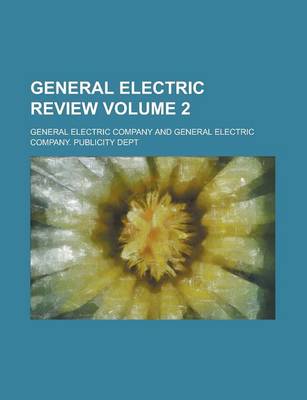 Book cover for General Electric Review Volume 2