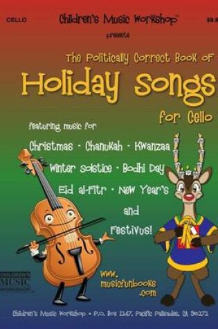 Cover of The Politically Correct Book of Holiday Songs for Cello