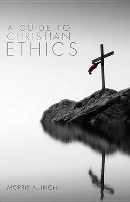 Book cover for A Guide to Christian Ethics