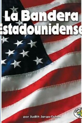 Cover of La Bandera Estadounidense (the American Flag)