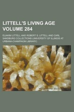 Cover of Littell's Living Age Volume 284