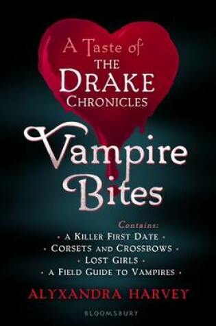 Cover of Vampire Bites: A Taste of the Drake Chronicles