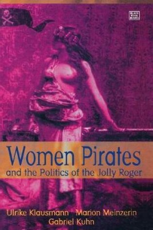 Cover of Women Pirates and the Politics of the Jolly Roger