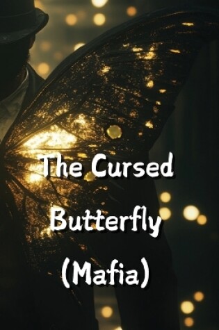 Cover of The Cursed Butterfly (Mafia)