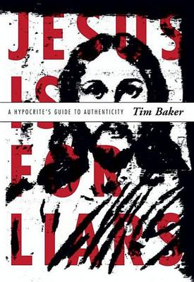 Book cover for Jesus Is for Liars