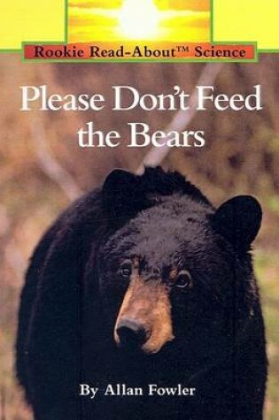 Cover of Please Don't Feed the Bears