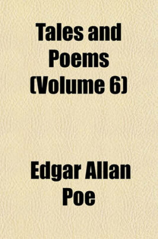 Cover of Tales and Poems (Volume 6)