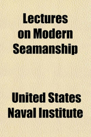 Cover of Lectures on Modern Seamanship