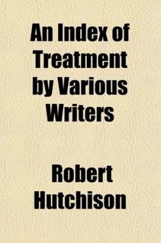 Cover of An Index of Treatment by Various Writers