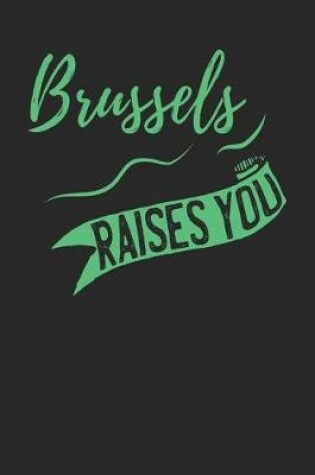 Cover of Brussels Raises You